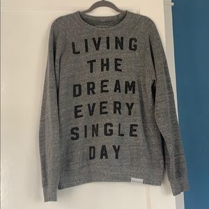 Living the Dream Sweatshirt